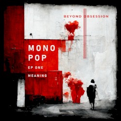 Monopop EP ONE (MEANING)