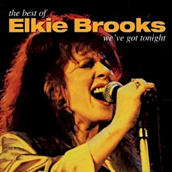 The Best of Elkie Brooks, We've Got Tonight