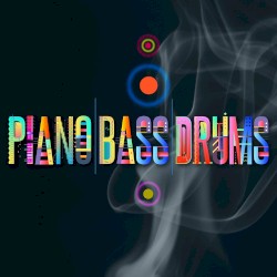 The Piano Trio: Piano, Bass & Drums