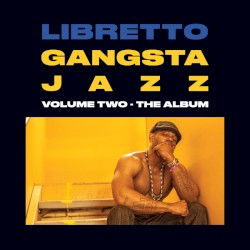 Gangsta Jazz Volume Two - The Album