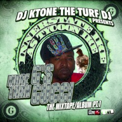 More G's Than Gucci : The Mixtape/Album Pt.1