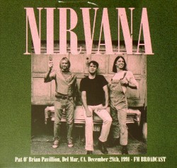 Pat O' Brian Pavillion, Del Mar, CA, December 28th, 1991 - FM Broadcast