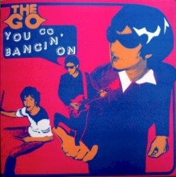 You Go Bangin' On / Maribel