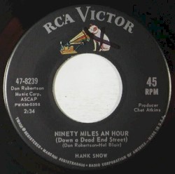 Ninety Miles An Hour (Down A Dead End Street) / Blue Roses