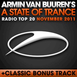 A State of Trance Radio Top 20 – November 2011 (Including Classic Bonus Track)