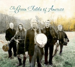 The Green Fields of America