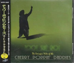 Zoot Suit Riot: The Swingin’ Hits of the Cherry Poppin’ Daddies