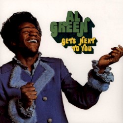 Al Green Gets Next to You