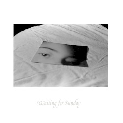Waiting for Sunday