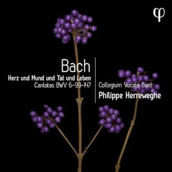 Herz und Mund und Tat und Leben: Cantatas BWV 6-99-147
