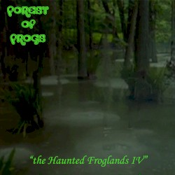 The Haunted Froglands 4