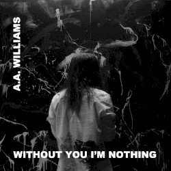 Without You Iām Nothing