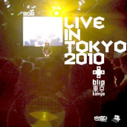 Live in Tokyo 2010