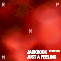 Just a Feeling EP
