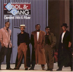 Everything’s Kool & the Gang: Greatest Hits & More