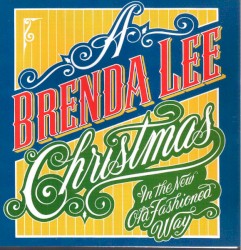 A Brenda Lee Christmas (In the New Old Fashioned Way)