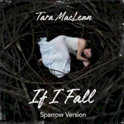 If I Fall (Sparrow Version)