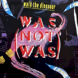 Walk the Dinosaur (Jeffrey B. Young Hearts Run Free remix)