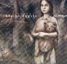 Kleine Ängste (Das Hörbuch)
