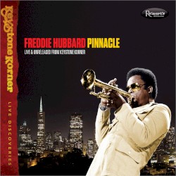 Pinnacle: Live & Unreleased From Keystone Korner