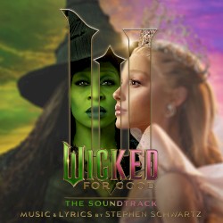 Wicked: For Good – The Soundtrack