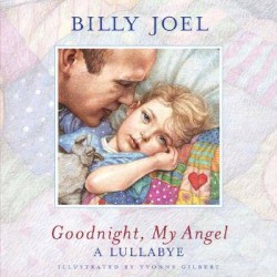 Goodnight, My Angel: A Lullabye