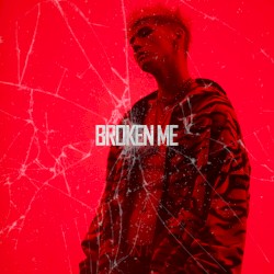 BROKEN ME