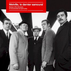 Melville, le dernier samouraï