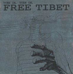 Tune In, Turn On, Free Tibet