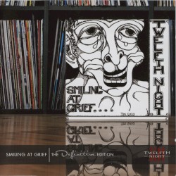 Smiling at Grief: The Definitive Edition