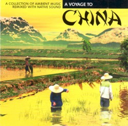 A Voyage to China