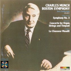 Saint-Saëns: Symphony no. 3 / Poulenc: Concerto for Organ, Strings and Timpani / Franck: Le Chasseur Maudit