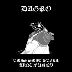 THIS SHIT STILL AINT FUNNY