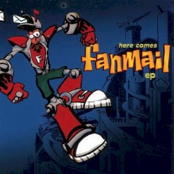 Here Comes... Fanmail