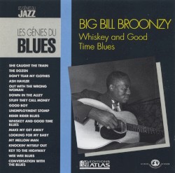 Whiskey and Good Time Blues