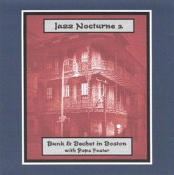 Bunk & Bechet in Boston