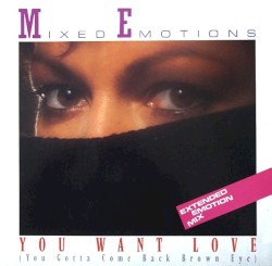 You Want Love (You Gotta Come Back Brown Eye)