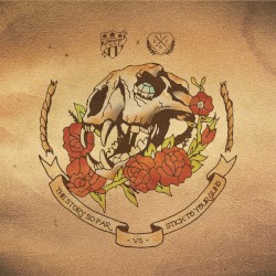 The Story So Far / Stick to Your Guns Split