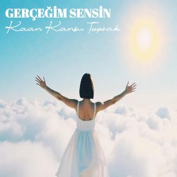 Gerçeğim Sensin