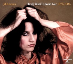 I Really Want to Bomb You: 1972 - 1984