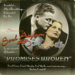 Promises Broken / Can’t Even Tell