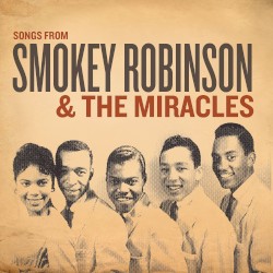 Songs from Smokey Robinson & The Miracles