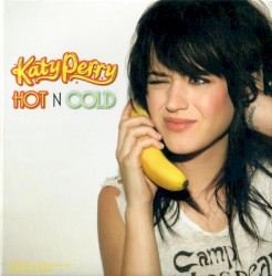 Hot N Cold (Clean Version)