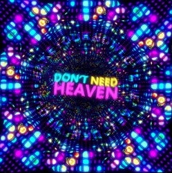 Don't Need Heaven