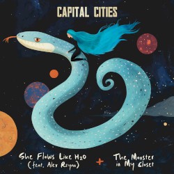 She Flows Like H20 / The Monster in My Closet