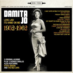 Love Laid Its Hand On Me: 1952-1962