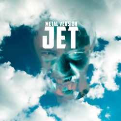 Jet (Metal Version)