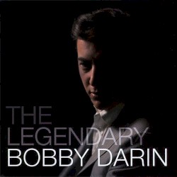 The Legendary Bobby Darin
