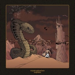 Serpents, Gods & Men