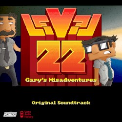 Level 22 Gary’s Misadventures Soundtrack